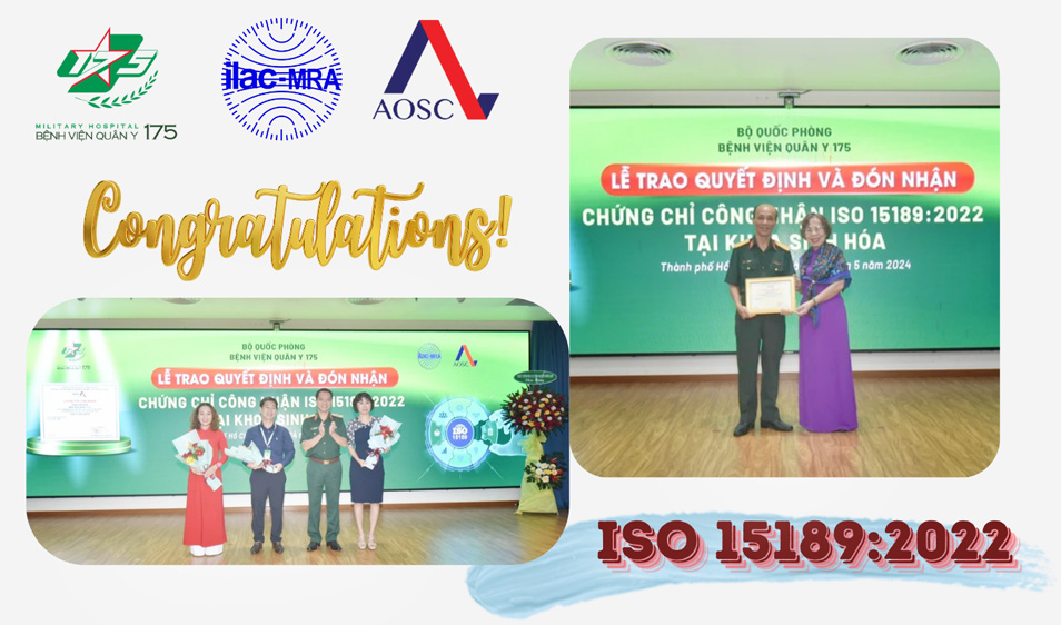 Khoa Sinh hóa Bệnh viện Quân y 175 đón nhận chứng chỉ công nhận phù hợp ISO 15189:2022